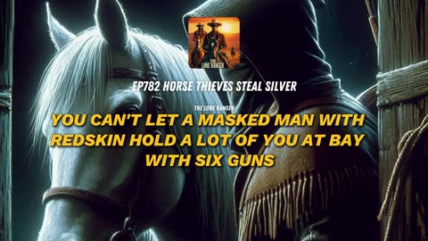 Horse Thieves Steal Silver - The Lone Ranger | English Radio Drama