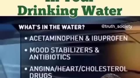 SO WHAT IS IN YOUR DRINKING WATER?