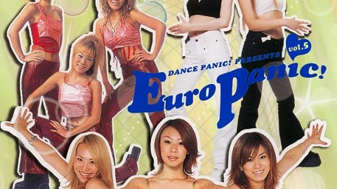 Dance Panic! Presents Euro Panic! Volume 5