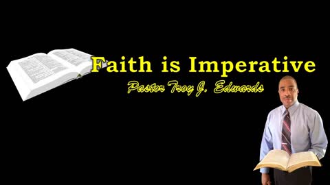 Why Faith is Imperative