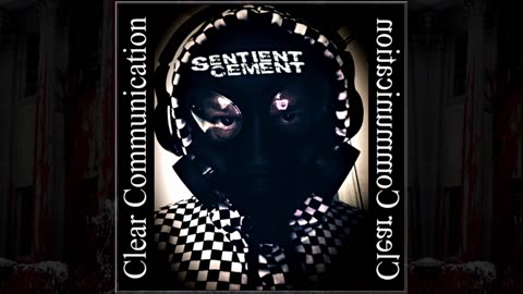 Clear Communication - Sentient Cement