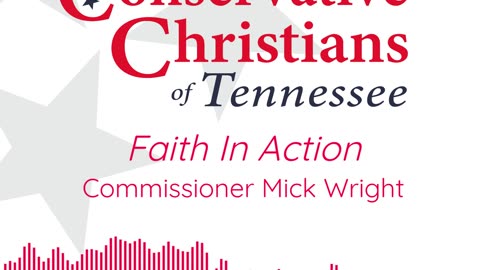 Faith In Action — Commissioner Mick Wright