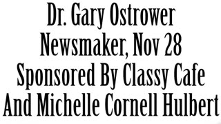 Wlea Newsmaker, November 28, 2023, Dr Gary Ostrower