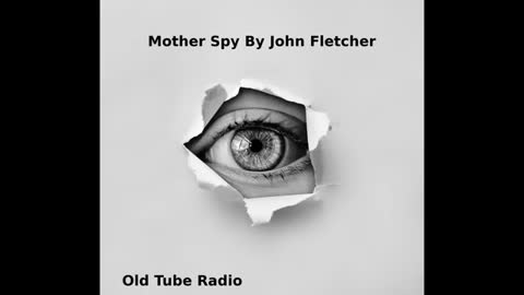 Mother Spy By John Fletcher
