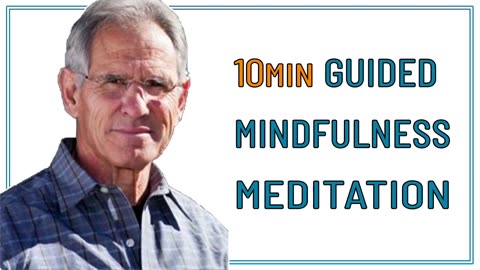 10 MIN GUIDED MINDFULNESS MEDITATION * JON KABAT ZINN