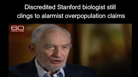 Discredited Stanford biologist clings to alarmist overpopulation claims