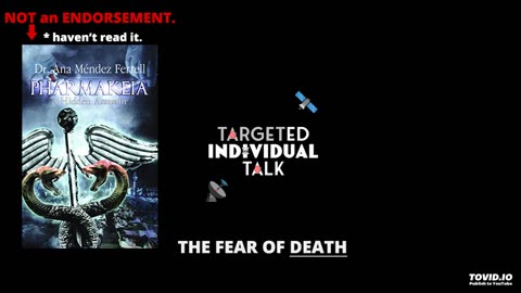 S03E11: The FEAR of DEATH (#targetedindividual talk)