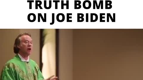 Wow: A Catholic Priest Drops a Truth Bomb on Joe Biden