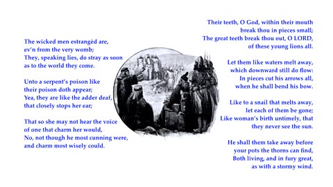 Psalm 58 v1-3 & 11 of 11 "Do ye, O congregätion, indeed speak righteousness?" Tune: Effingham