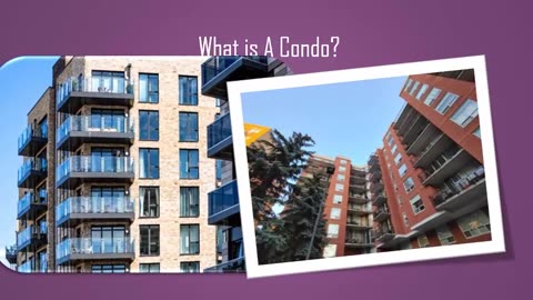 What exactly is a condo?