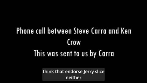 Transcribed Conversation between Steve Carra and Ken Crow