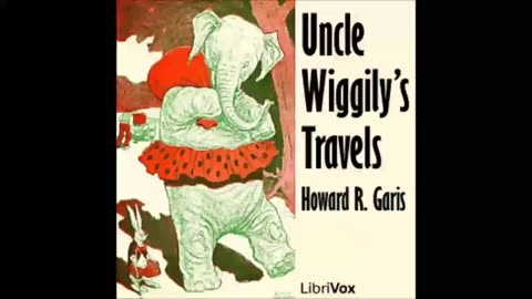 Uncle Wiggily's Travels by Howard R. Garis - FULL AUDIOBOOK