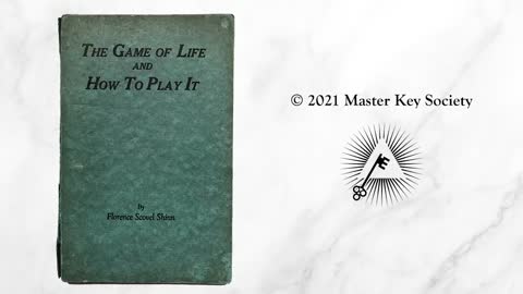 The Game of Life and How to Play it (1925) by Florence Scovel Shinn
