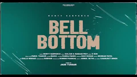 New Punjabi Song 2022 - Bell Bottom - Bunty Sarpan