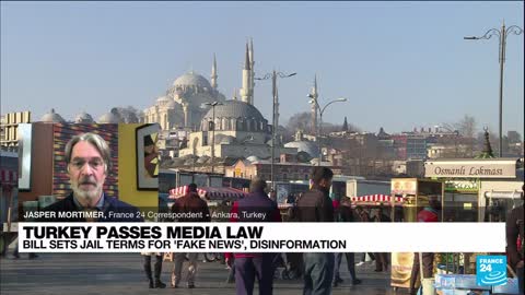 Turkey adopts new 'disinformation' law that could jail journalists • FRANCE 24 English