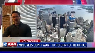 Employees don't want to return to the office
