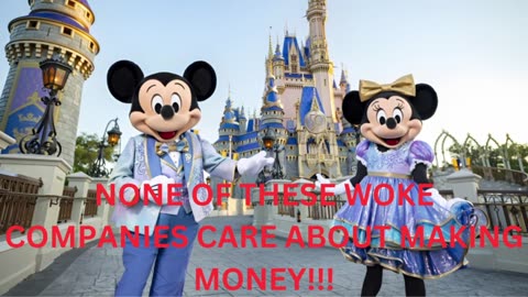 WOKE COMPANIES LIKE DISNEY DON'T CARE ABOUT MAKING MONEY! THEY CARE ABOUT DESTROYING WHAT YOU LOVE!
