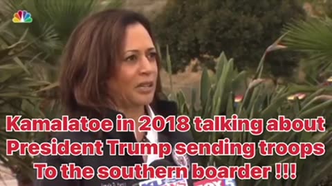 Kamala Harris hypocrisy & double standards in 2018 sending troops to the southern boarder