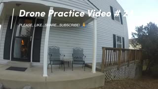 Drone Practice Video # 24