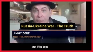 Jimmy Dore - The Truth About The War Russia / Ukraine