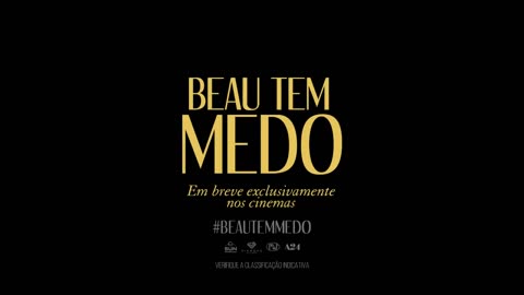 Beau Tem Medo | Trailer Oficial | Legendado