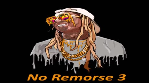 Lil Wayne - No Remorse 3 (Full Mixtape by Jameson Music) (2020) (432hz)