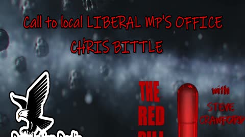 CALL TO LIBERAL MP CHRIS BITTLE ABOUT TRUDEAU'S BULLSHIT!!