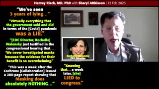 VIRTUALLY EVERYTHING THE GOVERNMENT SAID & DID IN TERMS OF COVID WAS A LIE, SAYS HARVEY RISCH MD PHD