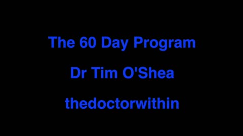 The 60 Day Program: Detox of the Blood and the Colon