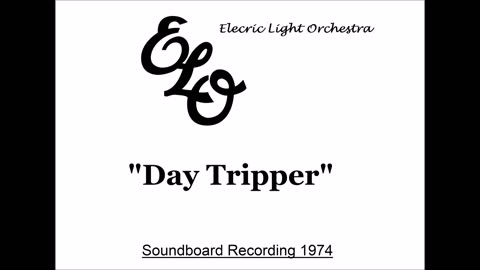 Electric Light Orchestra - Day Tripper (Live in Hamburg, Germany 1974) Soundboard
