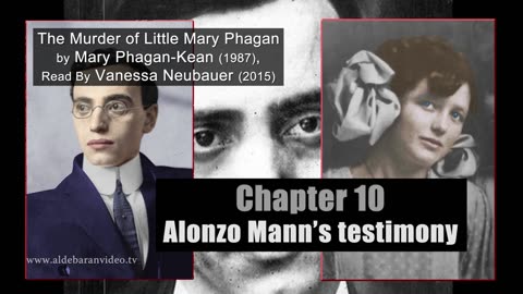 Chapter Ten - Alonzo Mann's Testimony - The Murder Of Little Mary Phagan, 1989 - Read By Vanessa Neubauer In 2015