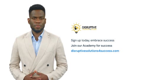 Introduction to Disruptive Solutions 4 Success
