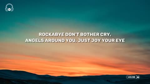 Rockabye Baby (lyrics) - Clean Bandit