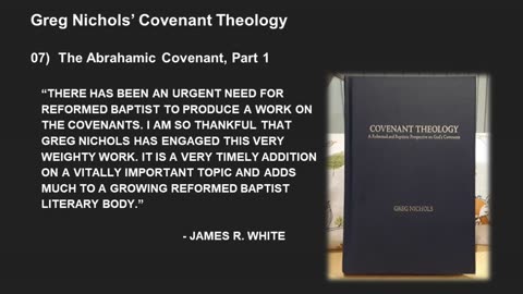 Greg Nichols' Covenant Theology Lecture 7