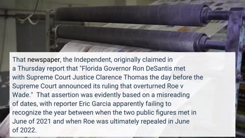 Newspaper retracts article that incorrectly claimed DeSantis, Clarence Thomas met before Roe re...