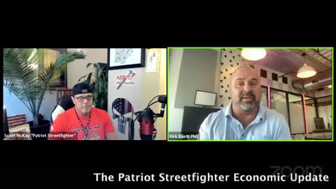 8.24.21 Patriot Streetfighter Economic Update w/ Dr. Kirk Elliot, PhD: Fed warns of US Banks Failure