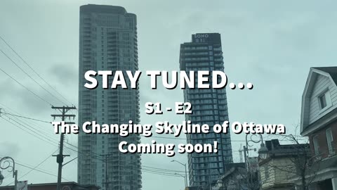 Reel #133 The Changing Skyline of Ottawa