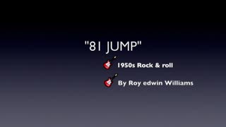 81 JUMP-GENRE 1950s ROCK & ROLL-INSTRUMENTAL BY ROY EDWIN WILLIAMS-OLD SKOOL ROCK & ROLL