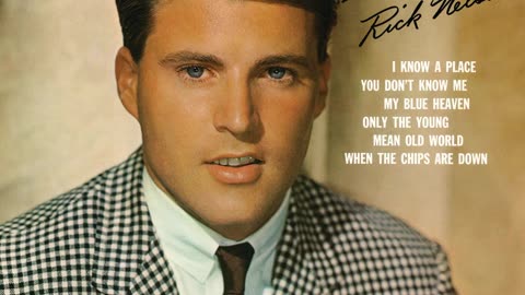 Ricky Nelson ~ You Don't Know Me