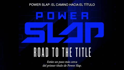 Power Slap: Road to the Title (Ep.2) Spanish