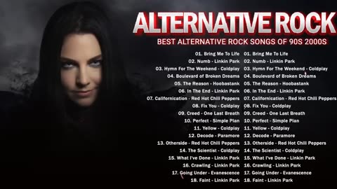 Alternative Rock Of The 2000s - Linkin park, Creed, AudioSlave, Hinder, Evanescence