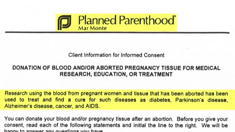 Planned Parenthood's Fraudulent "Consent" Form to get Aborted Baby Parts