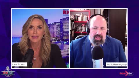 The Right View with Lara Trump and Mark Hemingway 10/21/21