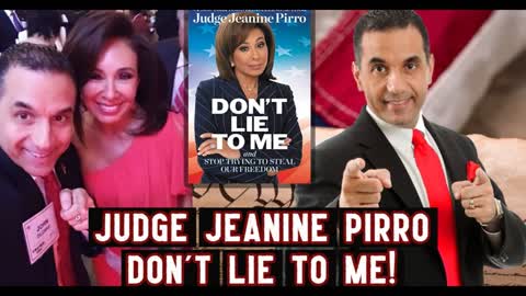 Judge Jeanine Pirro Exposes the Lies and Distortions of the President’s Enemies in Her New Book