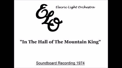 Electric Light Orchestra - In The Hall Of The Mountain King (Live in London, England 1974)