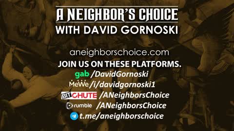 Civilization, Science, Decency vs the Maddened Mob - A Neighbor's Choice LIVE 9-13-21
