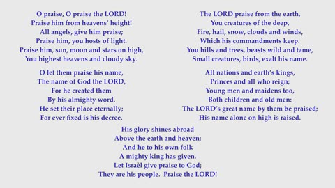 Psalm 148 "The LORD of heav’n confess, on high his glory raise." Sing Psalms. Tune: St John