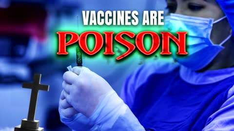 Vaccines Are Poison