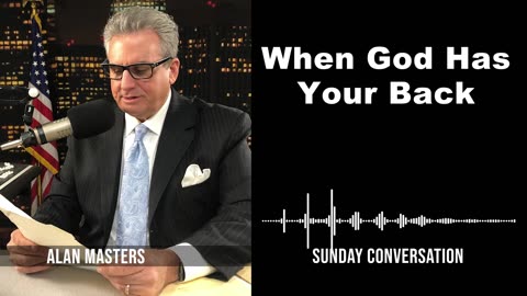 When God Has Your Back | Sunday Conversation 4/28/2024