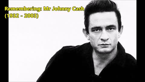 Remembering: Mr Johnny Cash (Singer/Song-Writer) - A Short Retrospective!! (February 2018) (HQ)